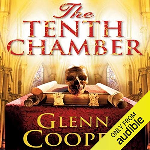 The Tenth Chamber By Glenn Cooper The Tenth Chamber By Glenn Cooper