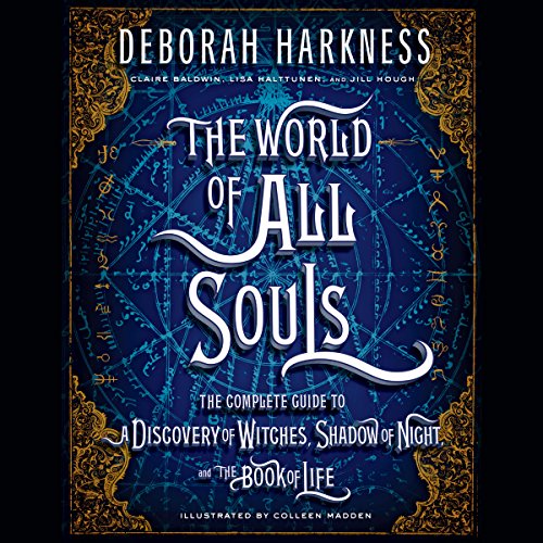 The World of All Souls By Deborah Harkness The World of All Souls By Deborah Harkness