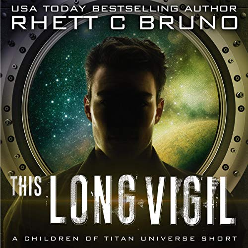 This Long Vigil By Rhett C. Bruno This Long Vigil By Rhett C. Bruno