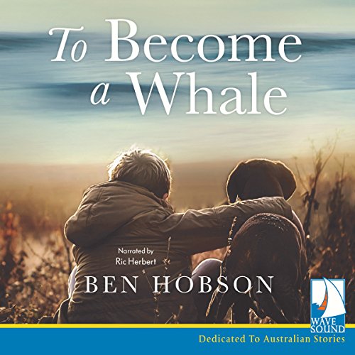 To Become a Whale By Ben Hobson To Become a Whale By Ben Hobson