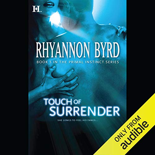 Touch of Surrender By Rhyannon Byrd Touch of Surrender By Rhyannon Byrd