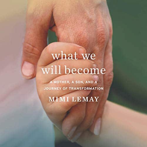 What We Will Become By Mimi Lemay