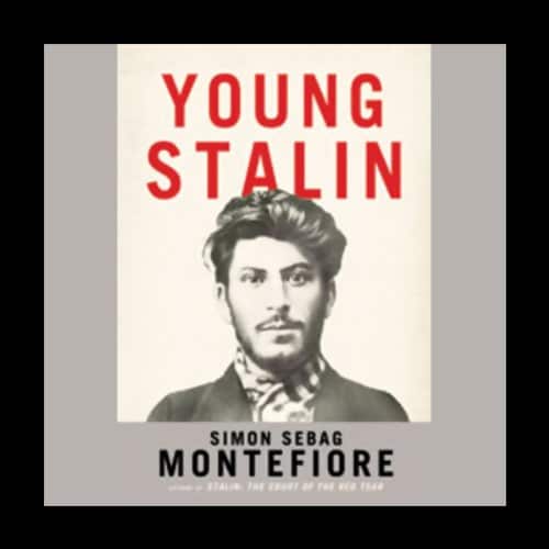 Young Stalin By Simon Sebag Montefiore Young Stalin By Simon Sebag Montefiore