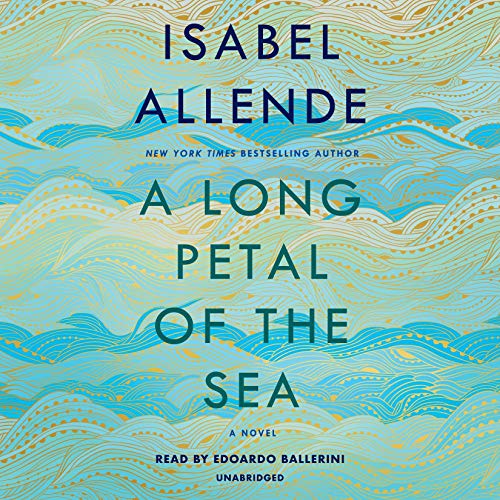 A Long Petal of the Sea By Isabel Allende