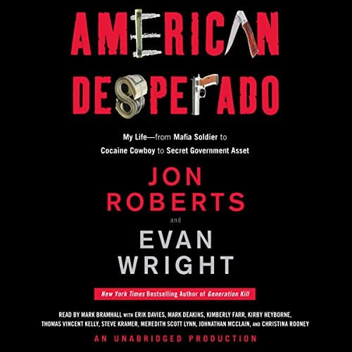 American Desperado By Jon Roberts, Evan Wright American Desperado By Jon Roberts, Evan Wright