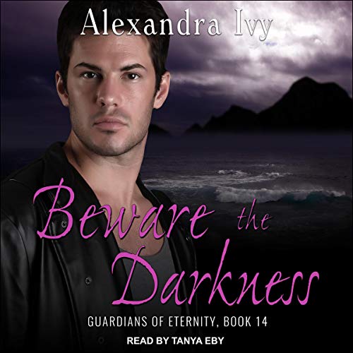 Beware the Darkness By Alexandra Ivy Beware the Darkness By Alexandra Ivy