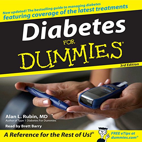 Diabetes for Dummies, 3rd Edition By M.D. Alan L. Rubin