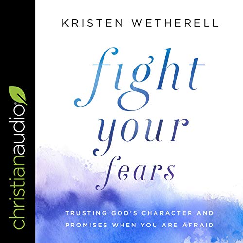 Fight Your Fears By Kristen Wetherell Fight Your Fears By Kristen Wetherell