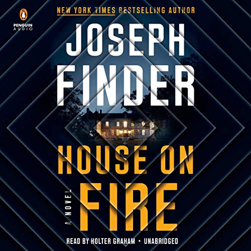 House on Fire By Joseph Finder