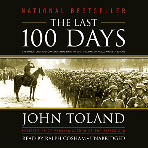 The Last 100 Days By John Toland The Last 100 Days By John Toland