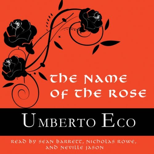 The Name of the Rose By Umberto Eco The Name of the Rose By Umberto Eco