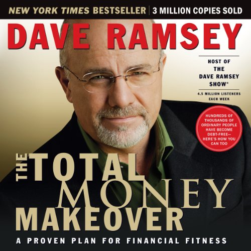 The Total Money Makeover By Dave Ramsey The Total Money Makeover By Dave Ramsey