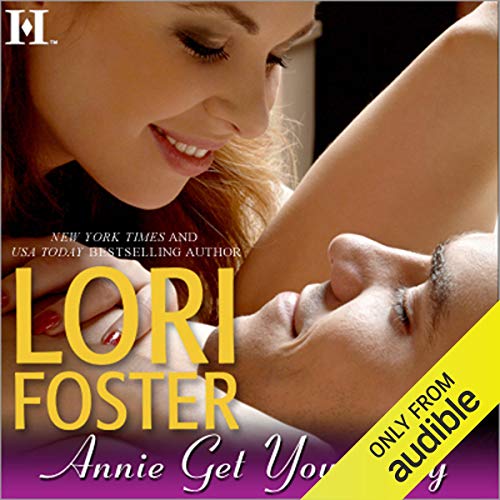 Annie Get Your Guy By Lori Foster Annie Get Your Guy By Lori Foster