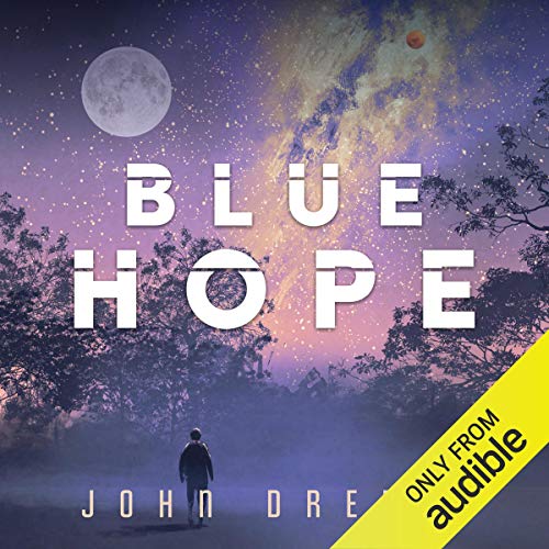 Blue Hope By John Dreese Blue Hope By John Dreese