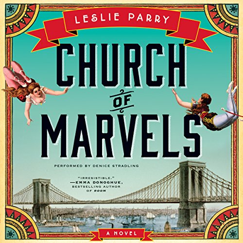 Church of Marvels By Leslie Parry Church of Marvels By Leslie Parry