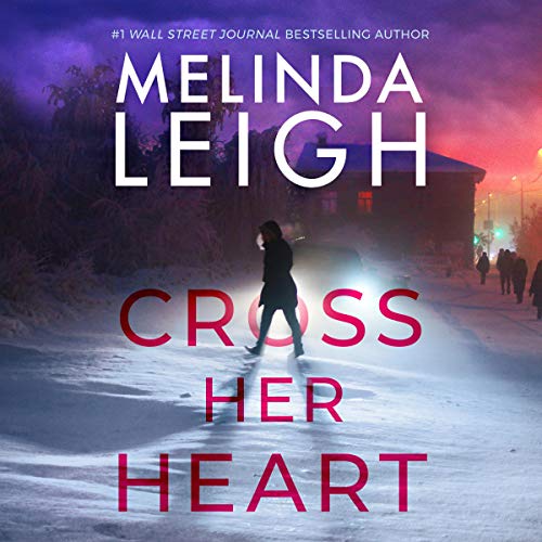 Cross Her Heart By Melinda Leigh Cross Her Heart By Melinda Leigh