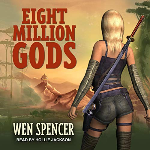 Eight Million Gods By Wen Spencer Eight Million Gods By Wen Spencer