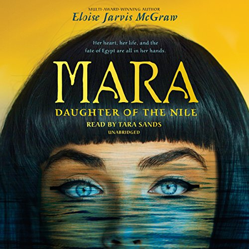 Mara Daughter of the Nile By Eloise Jarvis McGraw Mara Daughter of the Nile By Eloise Jarvis McGraw