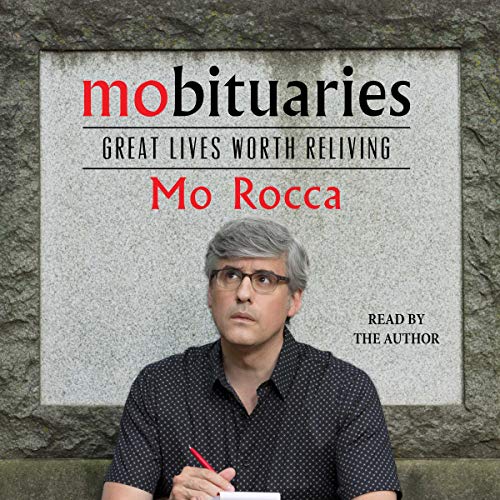Mobituaries By Mo Rocca Mobituaries By Mo Rocca