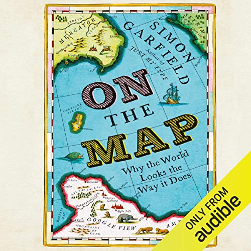 On the Map By Simon Garfield On the Map By Simon Garfield