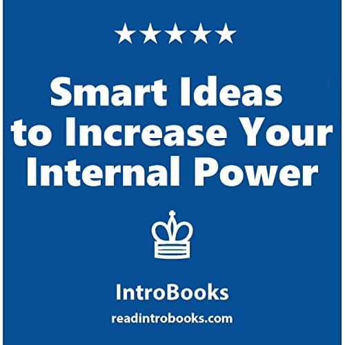 Smart Ideas to Increase Your Internal Power By IntroBooks Smart Ideas to Increase Your Internal Power By IntroBooks