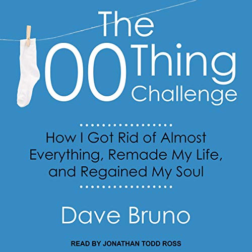 The 100 Thing Challenge By David Bruno The 100 Thing Challenge By David Bruno