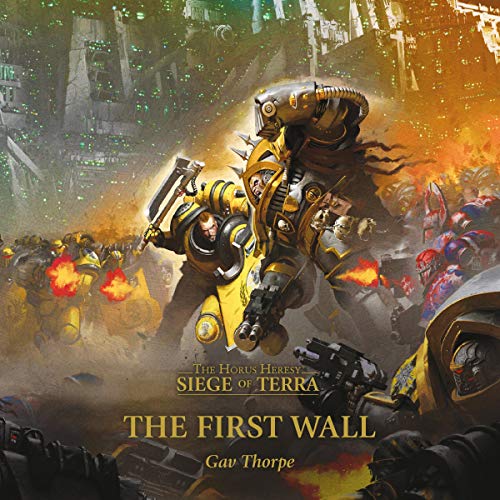 The First Wall By Gav Thorpe The First Wall By Gav Thorpe