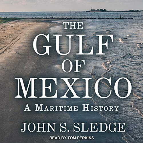 The Gulf of Mexico By John S. Sledge The Gulf of Mexico By John S. Sledge
