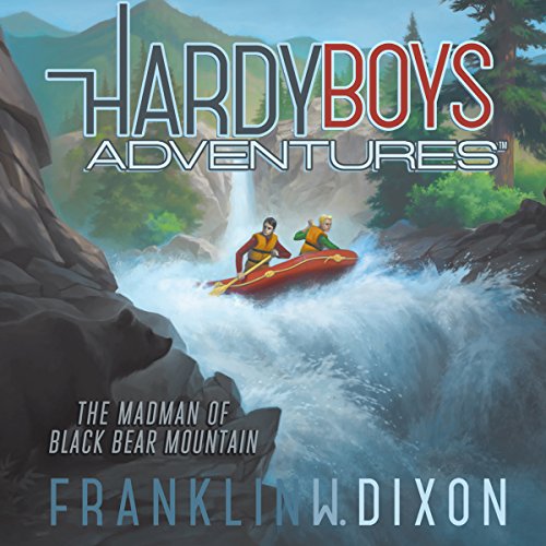 The Madman of Black Bear Mountain By Franklin W. Dixon The Madman of Black Bear Mountain By Franklin W. Dixon