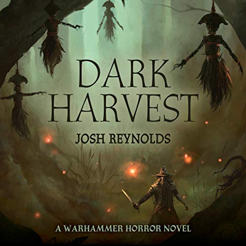 Dark Harvest By Josh Reynolds Dark Harvest By Josh Reynolds