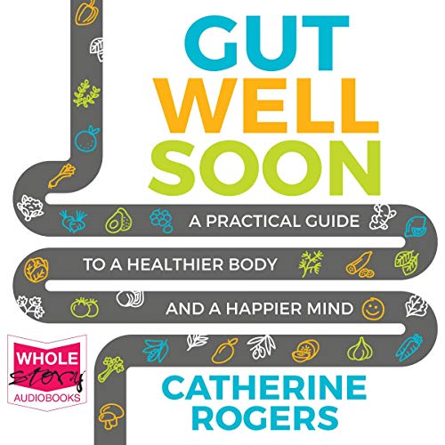 Gut Well Soon By Catherine Rogers Gut Well Soon By Catherine Rogers