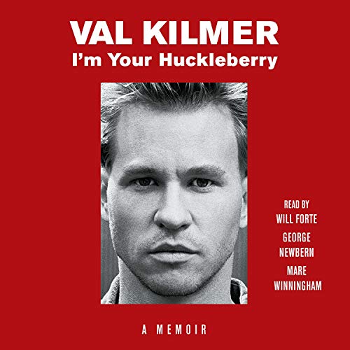 I'm Your Huckleberry By Val Kilmer I'm Your Huckleberry By Val Kilmer