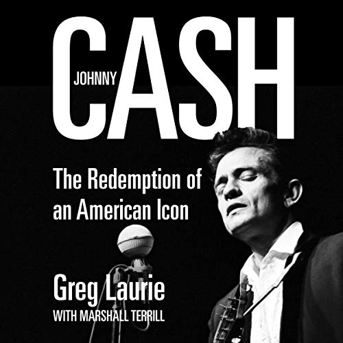 Johnny Cash By Greg Laurie, Marshall Terrill Johnny Cash By Greg Laurie, Marshall Terrill