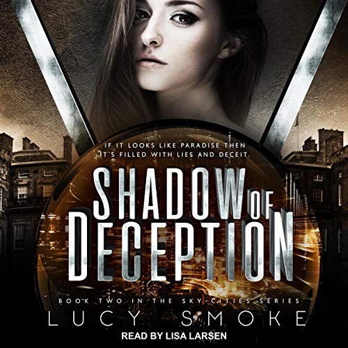 Shadow of Deception By Lucy Smoke Shadow of Deception By Lucy Smoke
