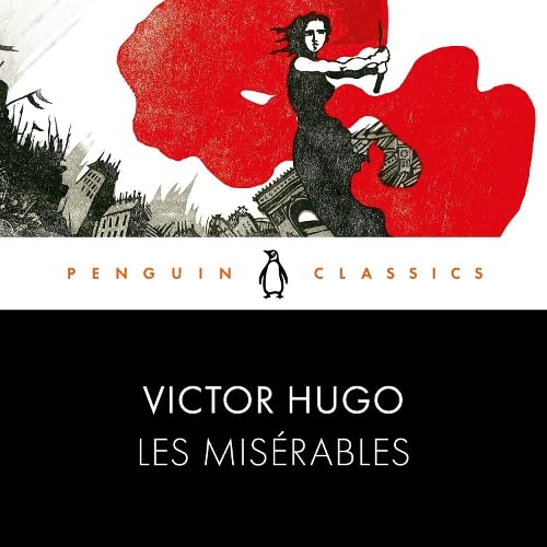 Les Misérables By Christine Donougher, Victor Hugo, Robert Tombs Les Misérables By Christine Donougher, Victor Hugo, Robert Tombs