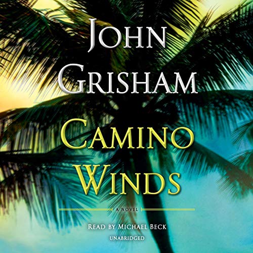 Camino Winds By John Grisham Camino Winds By John Grisham