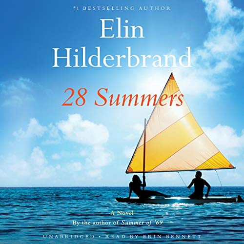 28 Summers By Elin Hilderbrand 28 Summers By Elin Hilderbrand