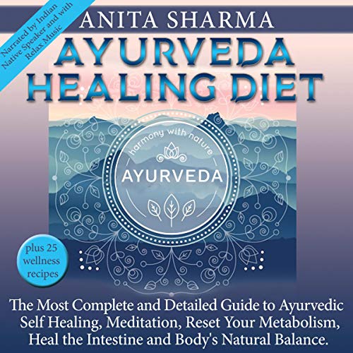 Ayurveda Healing Diet By Anita Sharma Ayurveda Healing Diet By Anita Sharma