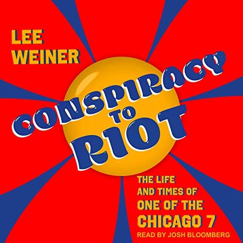 Conspiracy to Riot By Lee Weiner Conspiracy to Riot By Lee Weiner