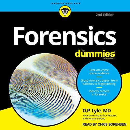 Forensics for Dummies (2nd Edition) By D.P. Lyle MD Forensics for Dummies (2nd Edition) By D.P. Lyle MD