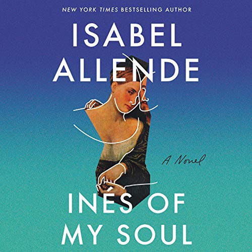 Ines of My Soul By Isabel Allende Ines of My Soul By Isabel Allende