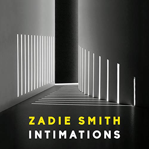 Intimations By Zadie Smith Intimations By Zadie Smith