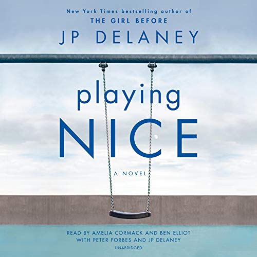 Playing Nice By JP Delaney Playing Nice By JP Delaney