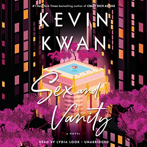 Sex and Vanity By Kevin Kwan Sex and Vanity By Kevin Kwan