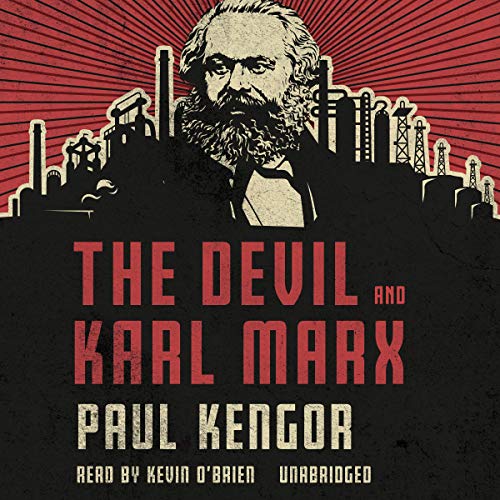 The Devil and Karl Marx By Paul Kengor The Devil and Karl Marx By Paul Kengor