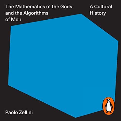 The Mathematics of the Gods and the Algorithms of Men By Paolo Zellini The Mathematics of the Gods and the Algorithms of Men By Paolo Zellini