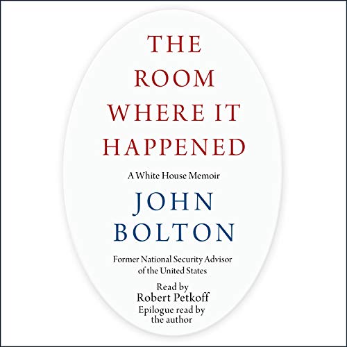 The Room Where It Happened By John Bolton The Room Where It Happened By John Bolton