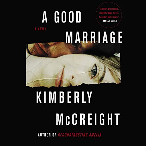 A Good Marriage By Kimberly McCreight A Good Marriage By Kimberly McCreight