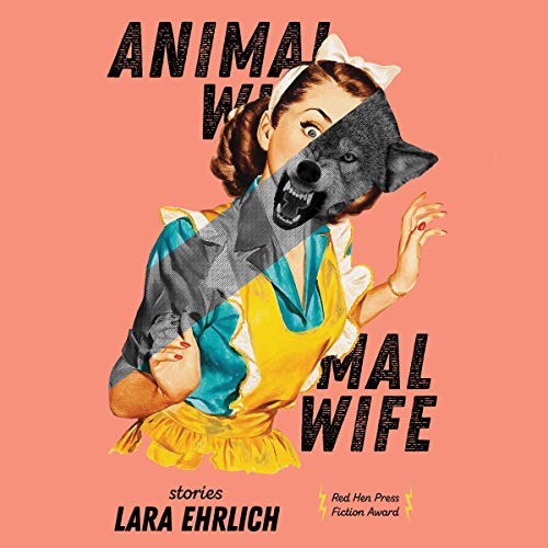Animal Wife By Lara Ehrlich Animal Wife By Lara Ehrlich