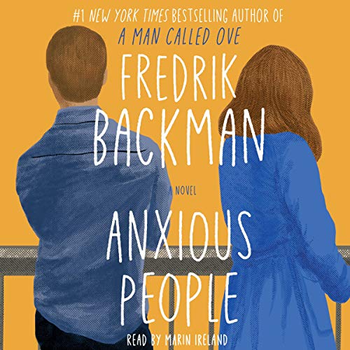 Anxious People By Fredrik Backman Anxious People By Fredrik Backman